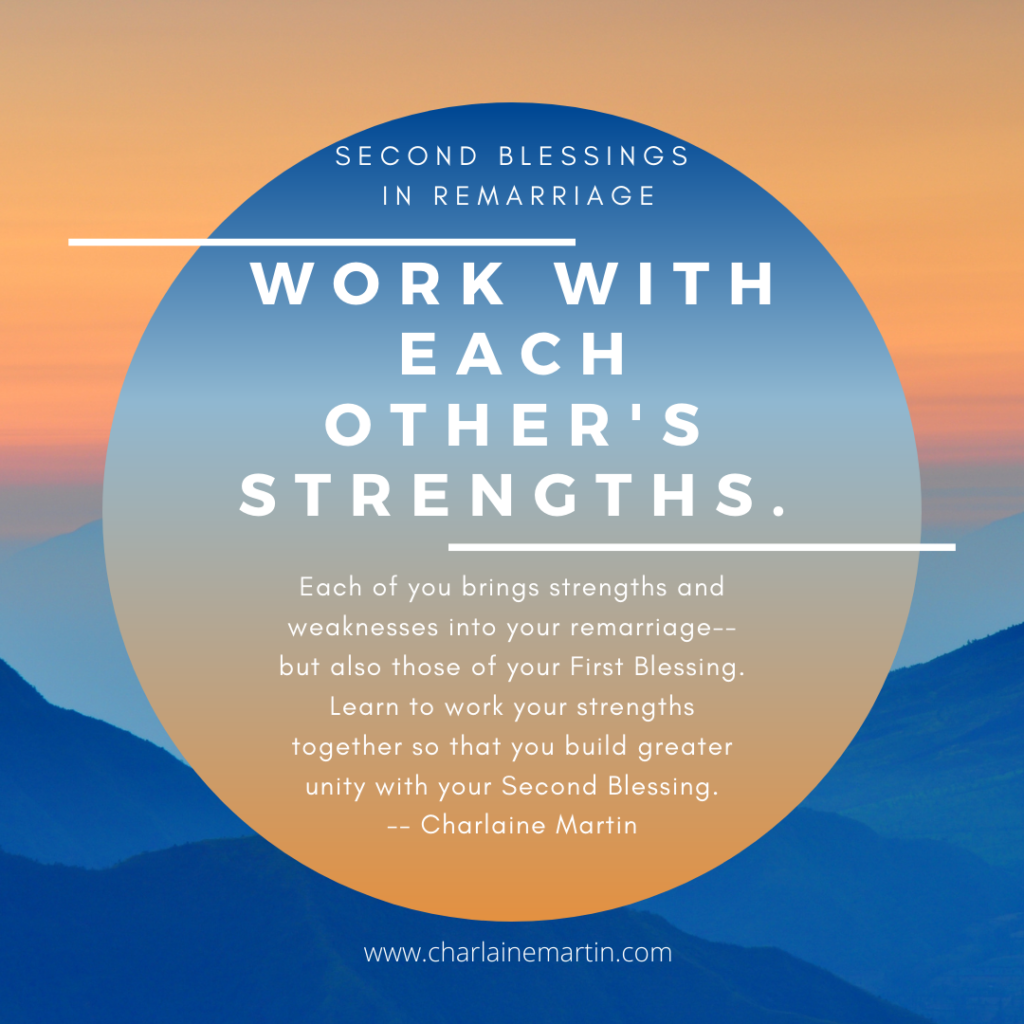 Work with strengths in your remarriage.