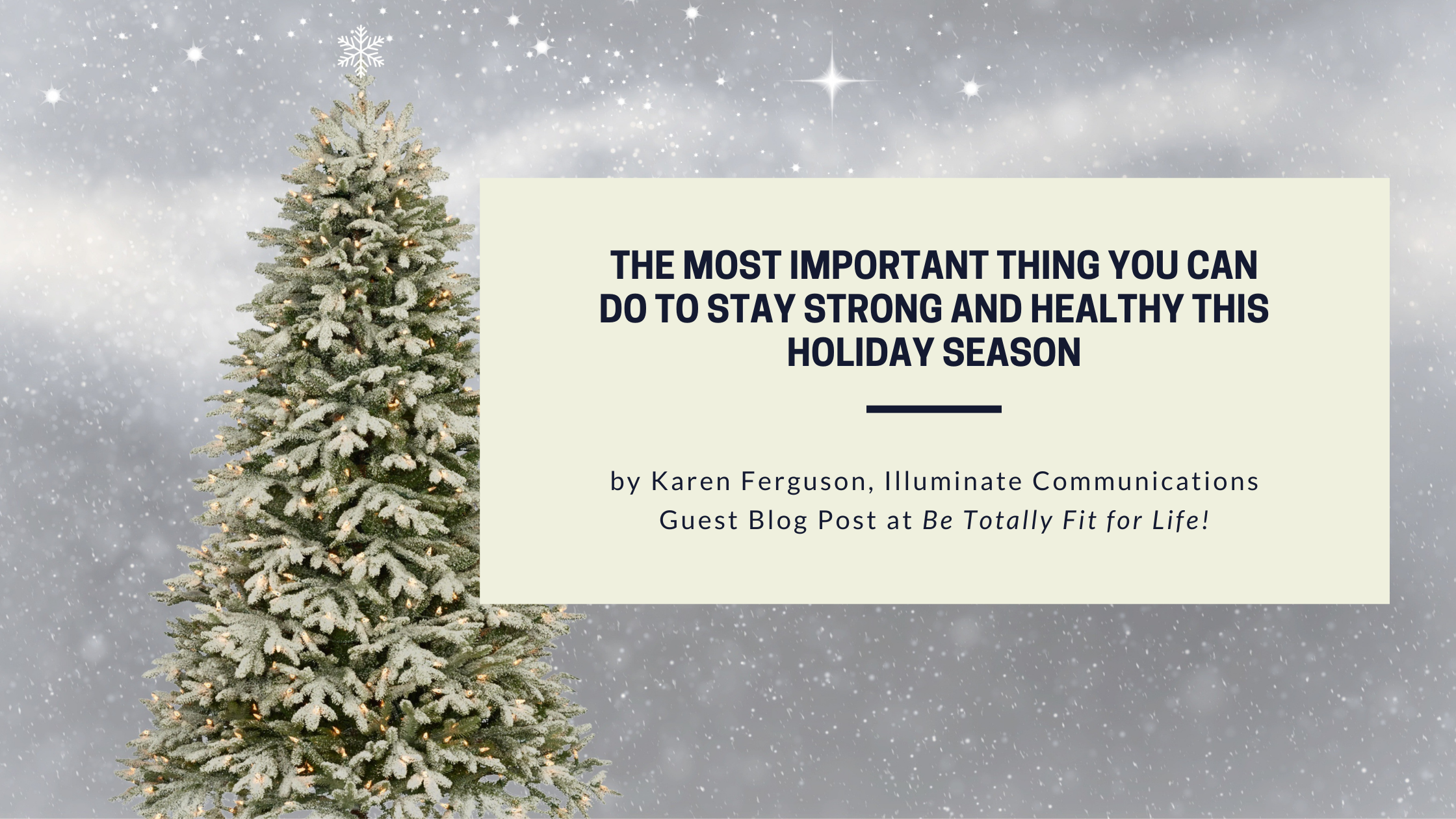 The Most Important Thing You Can Do to Stay Strong and Healthy this Holiday Season
